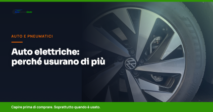 Pneumatici e auto elettriche: perché si usurano più in fretta